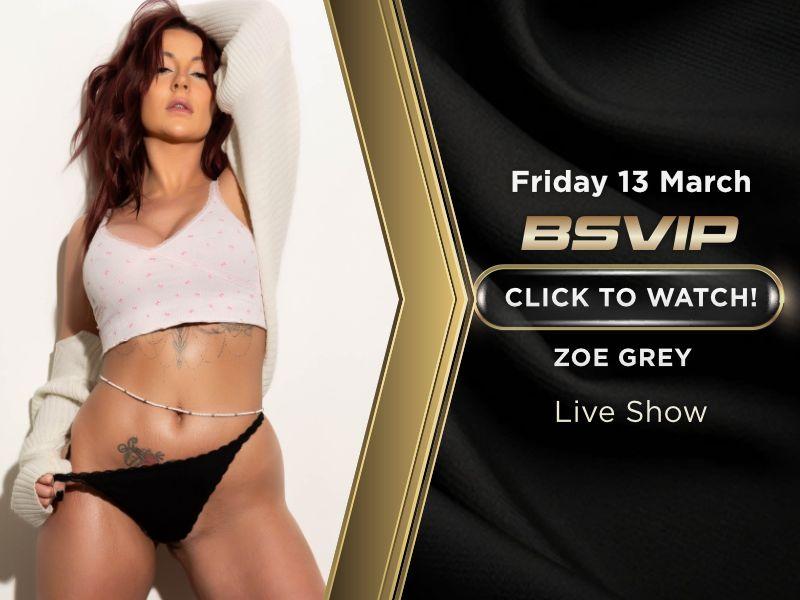Fri 13 - Zoe Grey