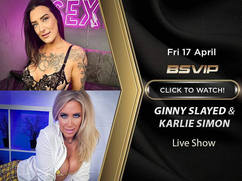 Fri 17 - Ginny Slayed & Karlie Simon